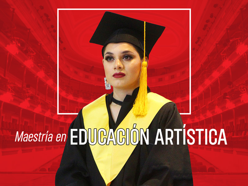 MAESTRÍA EN EDUCACIÓN ARTÍSTICA